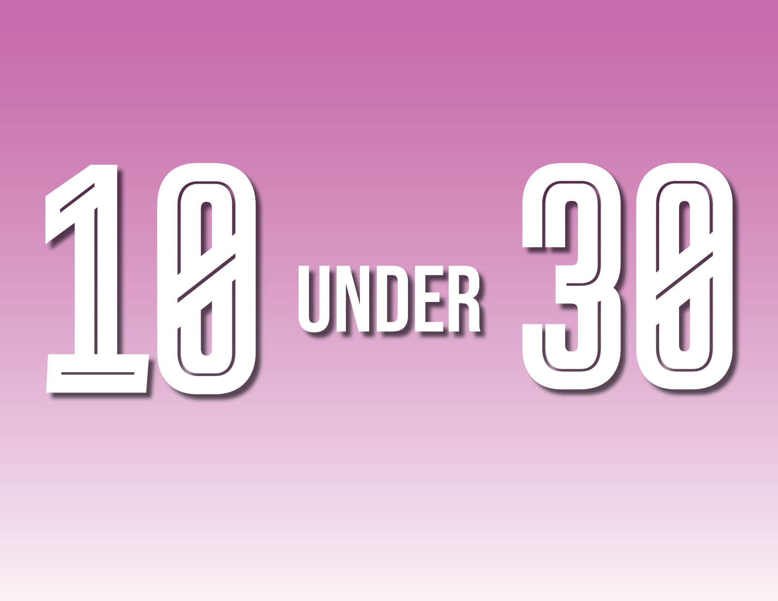 10 Under 30